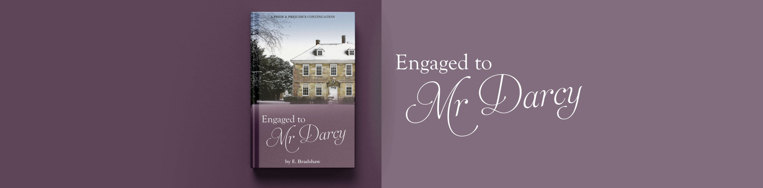 ENGAGED TO MR DARCY - E Bradshaw Book Headers