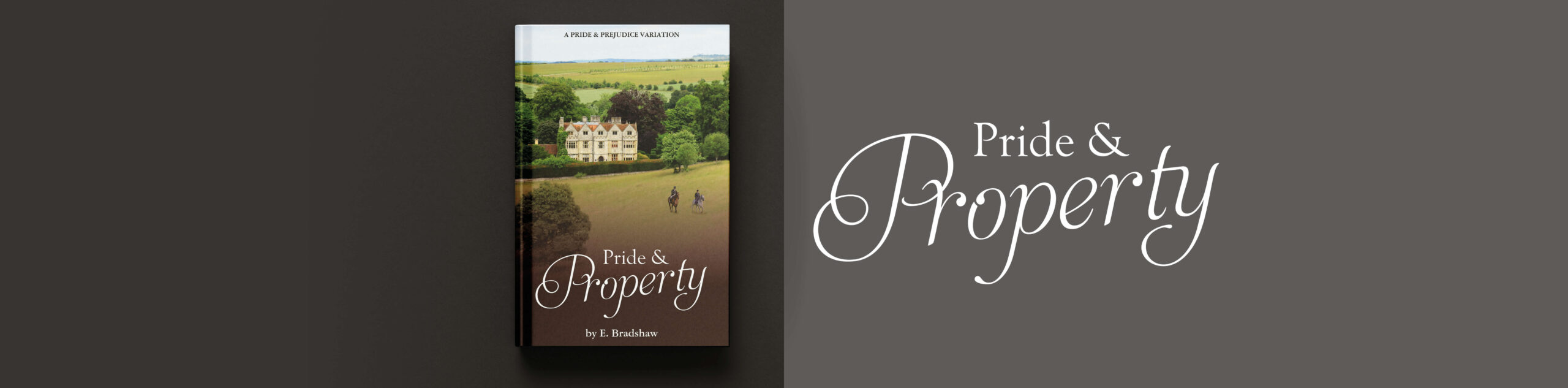 PRIDE AND PROPERTY - E Bradshaw Book Headers